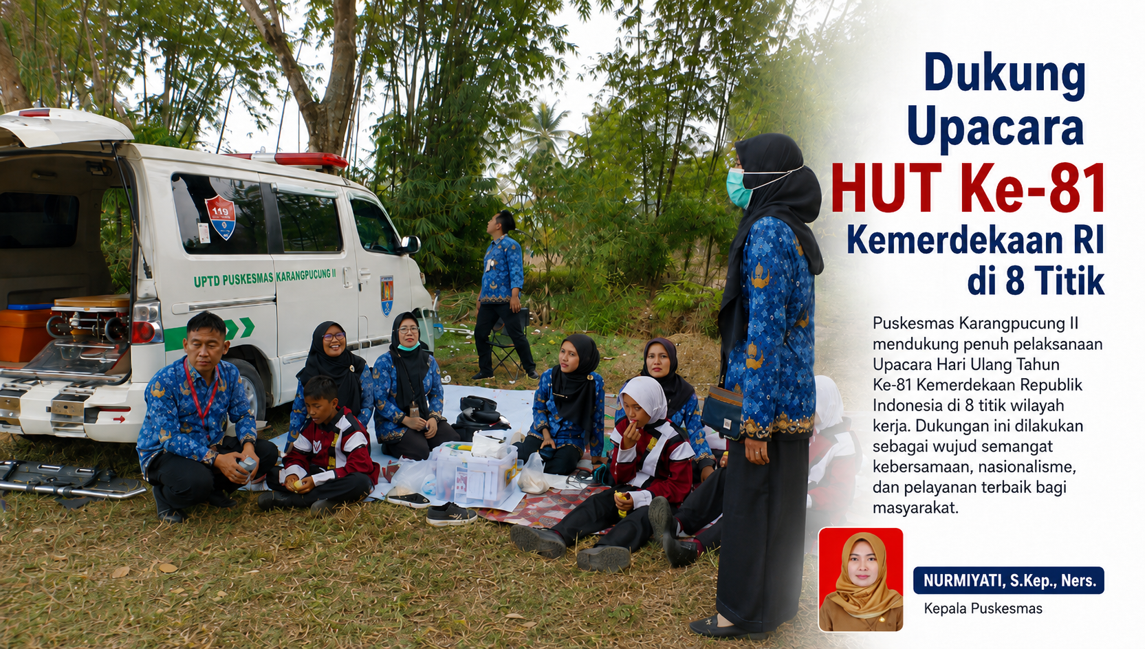 Puskesmas Karangpucung II Dukung Upacara HUT Ke-81 Kemerdekaan RI di 8 Titik